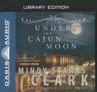 Audio Under the Cajun Moon (Library Edition) Laural Merlington