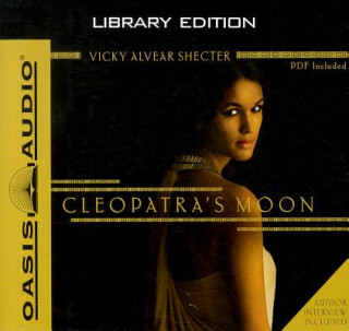 Audio Cleopatra's Moon Vicky Alvear Shecter