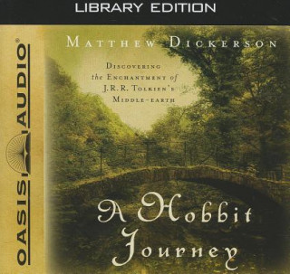 Hanganyagok A Hobbit Journey: Discovering the Enchantment of J.R.R. Tolkien's Middle-Earth Matthew Dickerson