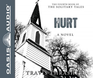 Audio Hurt Travis Thrasher