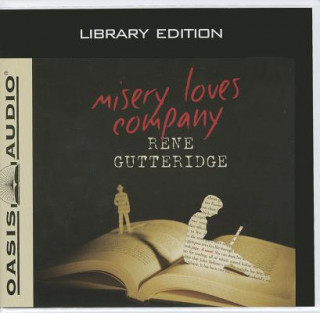 Audio Misery Loves Company Rene Gutteridge