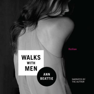 Audio Walks with Men: A Novella Ann Beattie