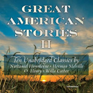 Audio Great American Stories II Nathaniel Hawthorne