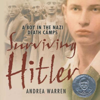 Audio Surviving Hitler: A Boy in the Nazi Death Camps Aaron Lockman