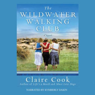 Audio The Wildwater Walking Club Kymberly Dakin