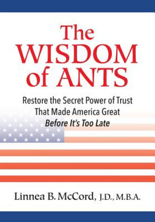 Book The Wisdom of Ants: 10 Commandments Oftrust Linnea B. McCord