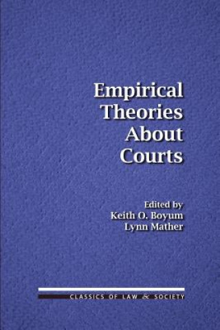 Kniha Empirical Theories about Courts Keith O. Boyum