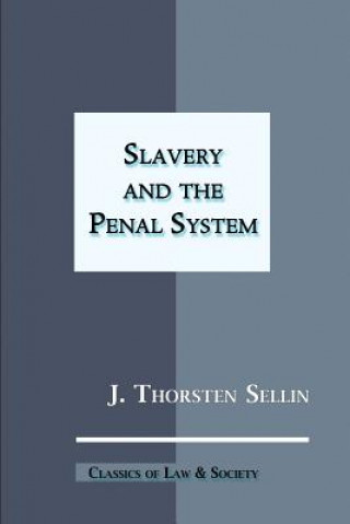 Carte Slavery and the Penal System J. Thorsten Sellin