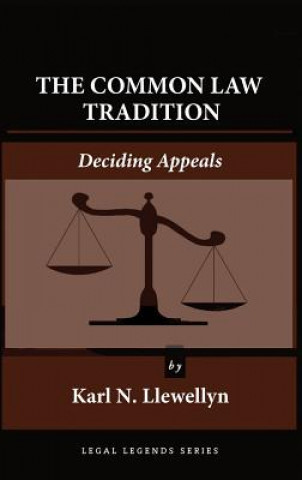 Книга Common Law Tradition Karl N. Llewellyn