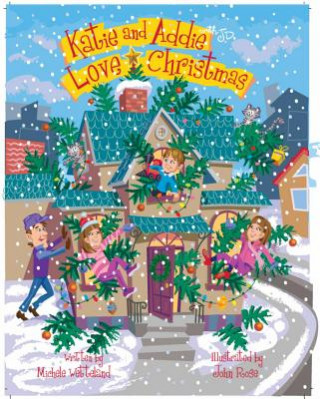 Книга Katie and Addie with J.D. Love Christmas Michele Wetteland