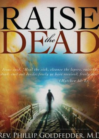 Buch Raise the Dead Phillip Goldfedder