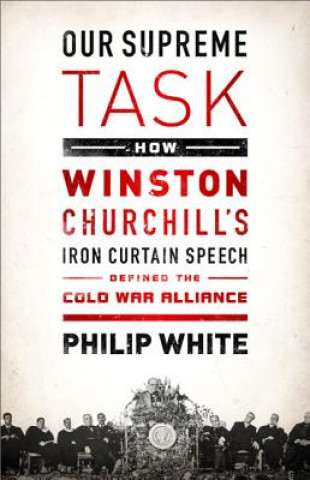 Kniha Our Supreme Task Philip White