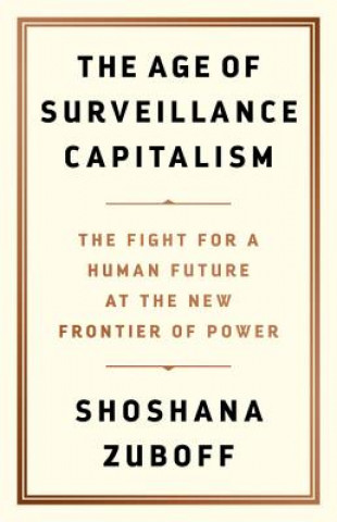 Книга Age of Surveillance Capitalism Shoshana Zuboff