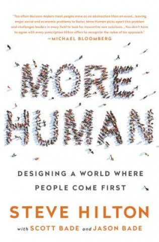 Könyv More Human: Designing a World Where People Come First Steve Hilton