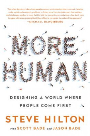 Buch More Human: Designing a World Where People Come First Steve Hilton