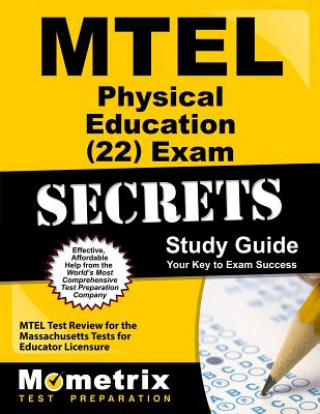 Книга MTEL Physical Education (22) Exam Secrets, Study Guide: MTEL Test Review for the Massachusetts Tests for Educator Licensure Mometrix Media