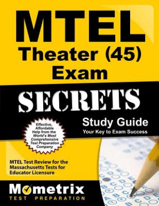 Buch MTEL Theater (45) Exam Secrets, Study Guide: MTEL Test Review for the Massachusetts Tests for Educator Licensure Mometrix Media