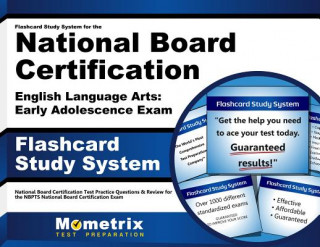 Hra/Hračka Flashcard Study System for the National Board Certification English Language Arts Early Adolescence Exam: National Board Certification Test Practice Q National Board Certification Exam Secret