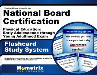 Gra/Zabawka Flashcard Study System for the National Board Certification Physical Education Early Adolescence Through Young Adulthood Exam: National Board Certific National Board Certification Exam Secret