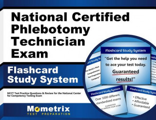 Hra/Hračka National Certified Phlebotomy Technician Exam Flashcard Study System: Ncct Test Practice Questions and Review for the National Center for Competency T Ncct Exam Secrets Test Prep Team