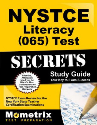 Carte NYSTCE Literacy (065) Test Secrets: NYSTCE Exam Review for the New York State Teacher Certification Examinations Nystce Exam Secrets Test Prep Team