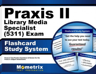 Hra/Hračka Praxis II Library Media Specialist (5311) Exam Flashcard Study System: Praxis II Test Practice Questions and Review for the Praxis II Subject Assessme Praxis II Exam Secrets Test Prep Team