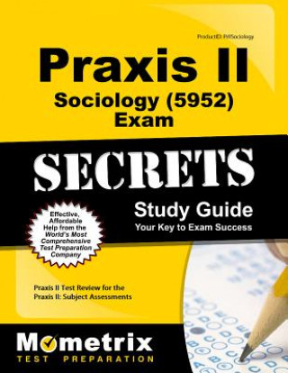 Książka Praxis II Sociology (0950) Exam Secrets Study Guide Praxis II Exam Secrets Test Prep