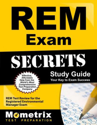 Knjiga REM Exam Secrets Study Guide: REM Test Review for the Registered Environmental Manager Exam Mometrix Media LLC