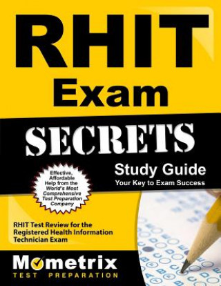 Carte RHIT Exam Secrets Study Guide: RHIT Test Review for the Registered Health Information Technician Exam Mometrix Media LLC