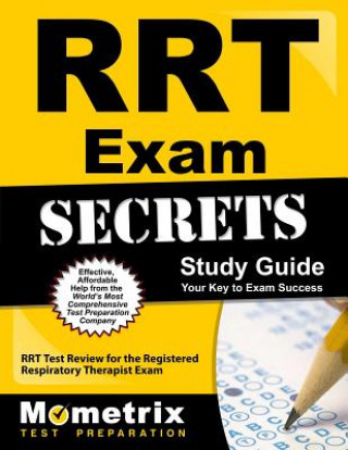 Carte RRT Exam Secrets Study Guide: RRT Test Review for the Registered Respiratory Therapist Exam Mometrix Media LLC
