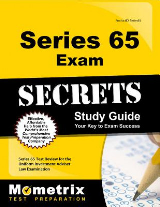 Carte Series 65 Exam Secrets Study Guide: Series 65 Test Review for the Uniform Investment Adviser Law Examination Series 65 Exam Secrets Test Prep Team