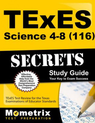 Kniha TExES (116) Science 4-8 Exam Secrets Study Guide: TExES Test Review for the Texas Examinations of Educator Standards Mometrix Media