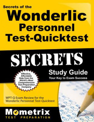 Kniha Secrets of the Wonderlic Personnel Test-Quicktest Study Guide Wonderlic Exam Secrets Test Prep