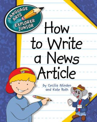 Kniha How to Write a News Article Cecilia Minden