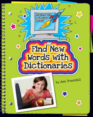 Carte Find New Words with Dictionaries Ann Truesdell