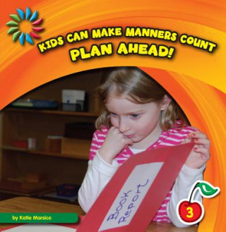 Knjiga Plan Ahead! Katie Marsico