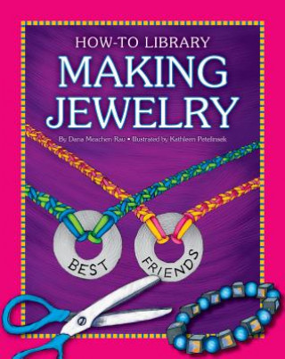 Kniha Making Jewelry Dana Meachen Rau