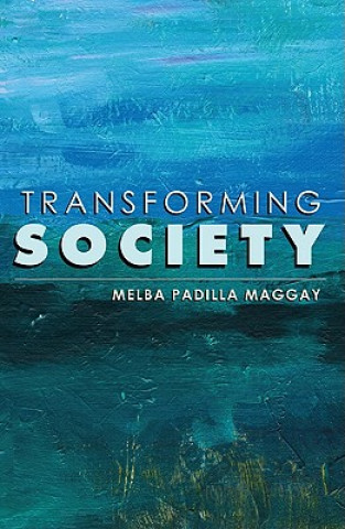 Könyv Transforming Society Melba Padilla Maggay