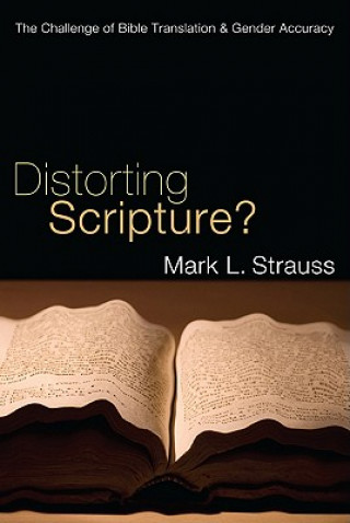 Kniha Distorting Scripture? Mark L. Strauss