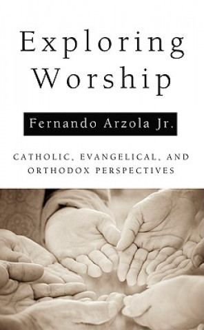 Book Exploring Worship Fernando Arzola