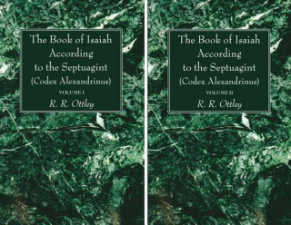 Kniha Book of Isaiah According to the Septuagint (Codex Alexandrinus) 2 Volume Set R. R. Ottley