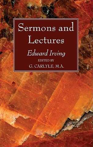 Könyv Sermons and Lectures Edward Irving