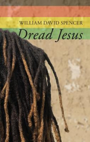 Libro Dread Jesus William David Spencer