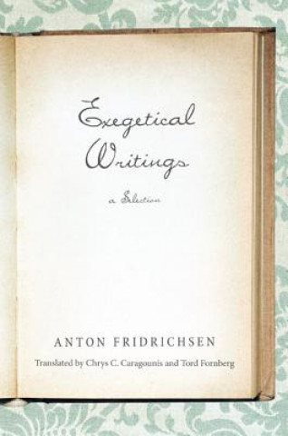 Könyv Exegetical Writings Anton Fridrichsen