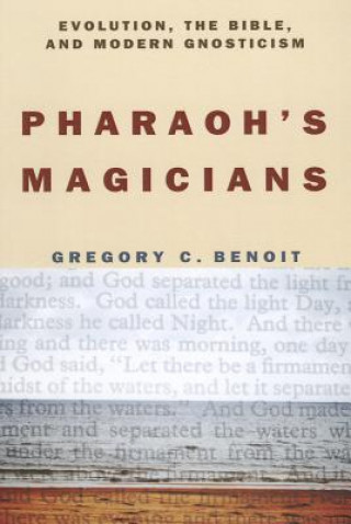 Kniha Pharaoh's Magicians Gregory C. Benoit