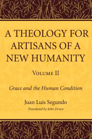 Livre Theology for Artisans of a New Humanity, Volume 2 Juan Luis Segundo