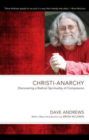 Kniha Christi-Anarchy Dave Andrews