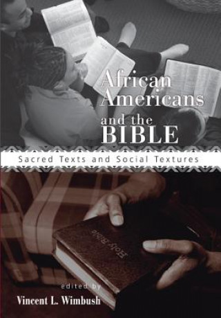 Kniha African Americans and the Bible Vincent L. Wimbush
