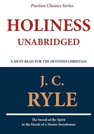 Carte Holiness (Unabridged) J. C. Ryle