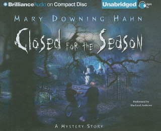 Audio Closed for the Season Mary Downing Hahn
